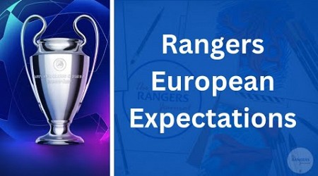 Rangers European Expectations 