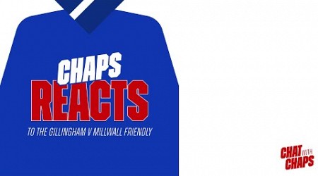 Chaps Reacts - Gillingham v Millwall friendly #gillingham #millwall #millwalfc #gills