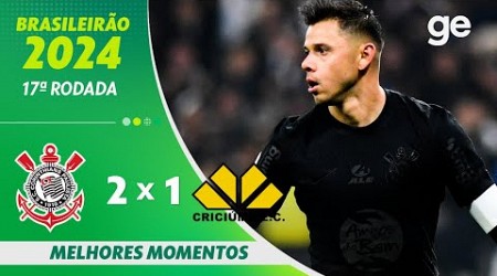 CORINTHIANS 2 X 1 CRICIÚMA | MELHORES MOMENTOS | 17ª RODADA BRASILEIRÃO 2024 | ge.globo