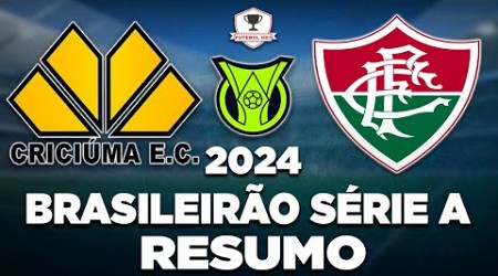 CRICIÚMA 1 x 1 FLUMINENSE AO VIVO | BRASILEIRÃO SÉRIE A 2024 | 16ª RODADA | NARRAÇÃO