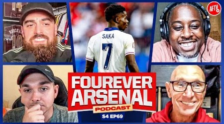 How Does Saka Become THE Guy For Arsenal England?! | The Fourever Arsenal Podcast