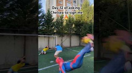 ASKING CHELSEA TO SIGN ME DAY 12 #fyp #foryou #football #soccer #skills #footballskills #spiderman