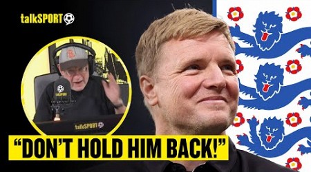 Andy Jacobs URGES Newcastle To Not STAND IN THE WAY If Eddie Howe Wanted To MANAGE ENGLAND! 