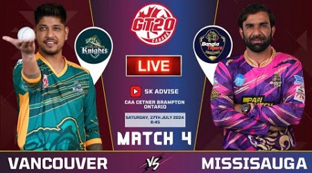 Vancouver Knights VS Bangla Tigers Missisauga GT20 League 4th MATCH 2024 || Vancouver VS Tiger Live