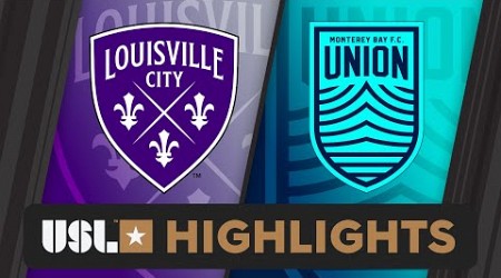 7.27.2024 | Louisville City FC vs. Monterey Bay F.C. - Game Highlights