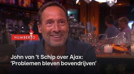 John van ’t Schip over Ajax: &#39;Problemen bleven bovendrijven&#39; | Humberto à Paris