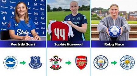 Women&#39;s Super League Player Transfer News: Everton, Chelsea, Arsenal, Manchester City