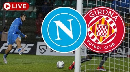 Napoli Girona 0-2 