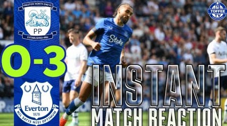 Preston North End 0-3 Everton | Instant Match Reaction