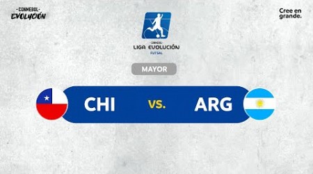 CHILE vs. ARGENTINA | CONMEBOL LIGA EVOLUCIÓN de FUTSAL | ZONA SUR | MAYOR