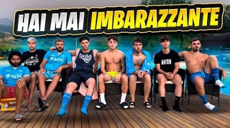 HAI MAI IMBARAZZANTE