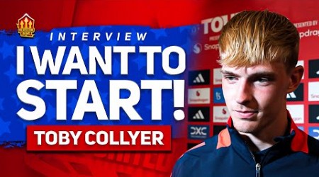 I WANT TO STAY! Toby COLLYER Man Utd Interview