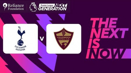 The FINAL Tottenham Hotspur vs Stellenbosch FC | Premier League Next Generation Cup 2024