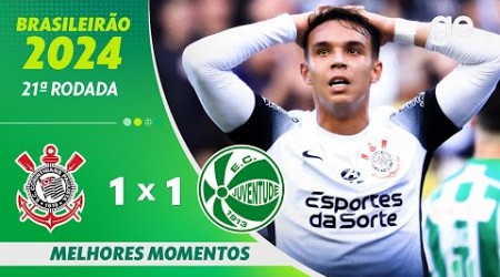 CORINTHIANS 1 X 1 JUVENTUDE | MELHORES MOMENTOS | 21ª RODADA BRASILEIRÃO 2024 | ge.globo