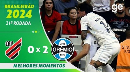 ATHLETICO-PR 0 X 2 GRÊMIO | MELHORES MOMENTOS | 21ª RODADA BRASILEIRÃO 2024 | ge.globo