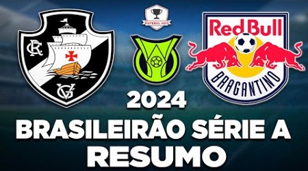 VASCO 2 x 2 BRAGANTINO AO VIVO | BRASILEIRÃO SÉRIE A 2024 | 21ª RODADA | NARRAÇÃO