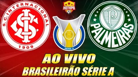 INTERNACIONAL X PALMEIRAS AO VIVO Campeonato Brasileiro Série A - NARRAÇÃO