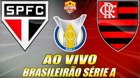 SÃO PAULO X FLAMENGO AO VIVO Campeonato Brasileiro Série A 21ª Rodada - NARRAÇÃO