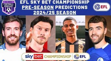 2024/25 EFL SKY BET CHAMPIONSHIP SEASON PREDICTIONS