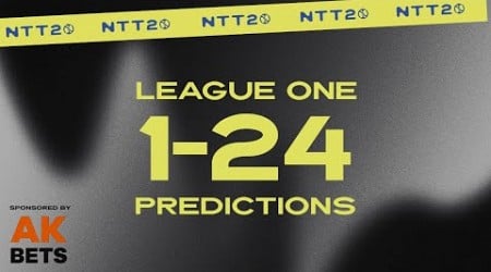 League One 1-24 Predictions: BIRMINGHAM CITY points record?! NTT20 (EFL)