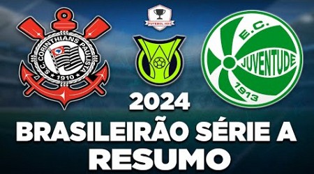 CORINTHIANS 1 x 1 JUVENTUDE AO VIVO | BRASILEIRÃO SÉRIE A 2024 | 21ª RODADA | NARRAÇÃO