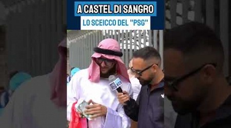 Lo &quot;SCEICCO&quot; del PSG a Castel di Sangro 