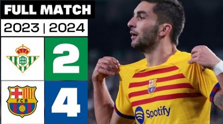 Real Betis 2 - 4 FC Barcelona | PARTIDO COMPLETO | LALIGA EA SPORTS 2023/24