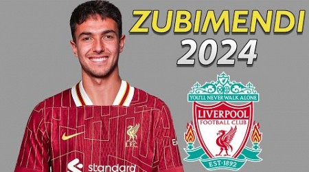 Martin Zubimendi 2024 ● Welcome to Liverpool 