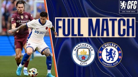 Man City 4-2 Chelsea | Full Match | Chelsea USA Tour 2024