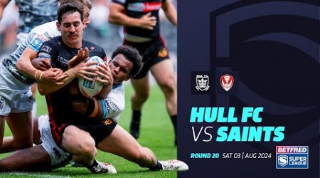 Highlights | Hull FC v St Helens | 2024 Betfred Super League, Round 20