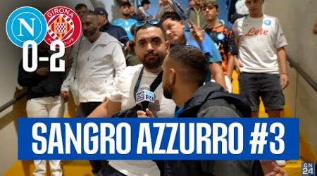 SANGRO AZZURRO #3 La reazione dei napoletani dopo Napoli Girona 0-2