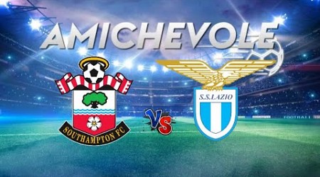 Southampton vs Lazio| AMICHEVOLE | #live #livestream