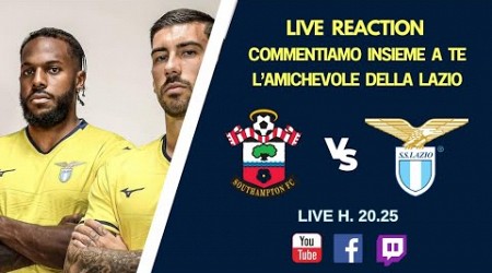 SOUTHAMPTON-LAZIO - COMMENTO LIVE CON I TIFOSI - 07?08/2024