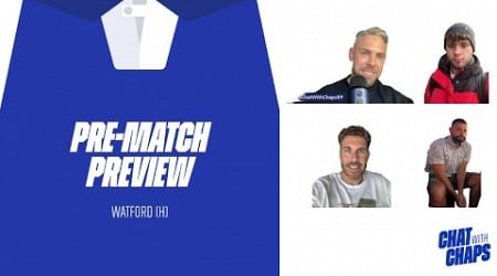 Watford Pre-Match Preview Live Show