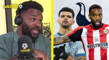 Darren Bent BELIEVES Ivan Toney Is A Better Fit For Spurs Than Dominic Solanke! 