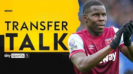 Kurt Zouma deal agreed by West Ham and UAE club Shabab Al-Ahli | Transfer Talk