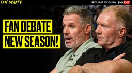 Fan Debate is BACK with Paul Scholes &amp; Jamie Carragher | 2024/25