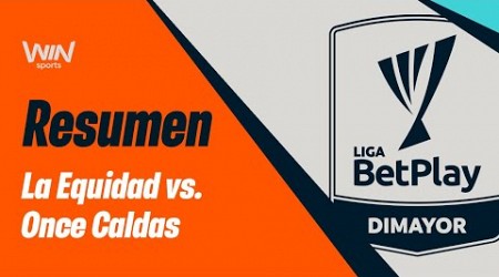 La Equidad vs. Once Caldas (resumen y goles) | Liga BetPlay Dimayor 2024- 2 | Fecha 4