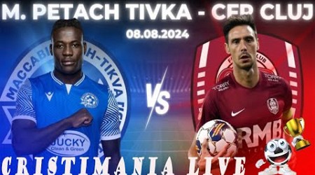 LIVE M. PETACH TIKVA(ISRAEL) - CFR CLUJ(ROMANIA)-LIVE STREAM EUROPA: Conference League - Calificare.