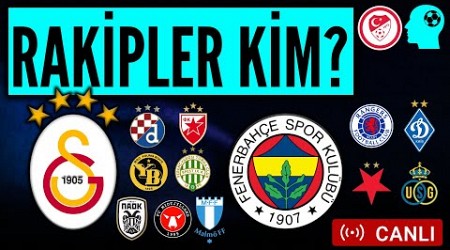 Galatasaray ve Fenerbahçe ŞAMPİYONLAR LİGİ Kura Çekimi (Konuk: @ÜlkePuan)