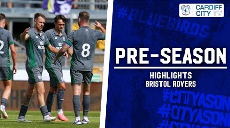 PRE-SEASON HIGHLIGHTS | BRISTOL ROVERS