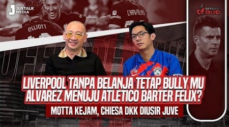 OFFSIDE DUO #175 : LIVERPOOL TANPA BELANJA TETAP BULLY MU, ALVAREZ MENUJU ATLETICO BARTER FELIX ?