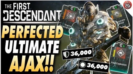 NEW S-Tier Ultimate Ajax Build! | The First Descendant Ajax Build Guide