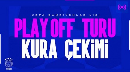 Şampiyonlar Ligi play off turu kura çekimi