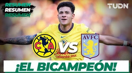 HIGHLIGHTS - América vs Aston Villa | Amistoso Internacional | TUDN