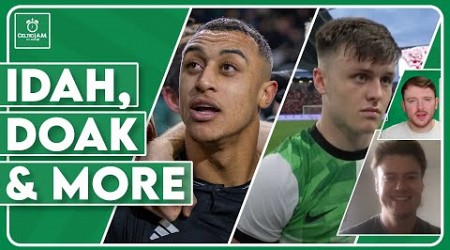 Celtic make their move for Adam Idah, Ben Doak speculation &amp; a chat with Hibernian fan Liam