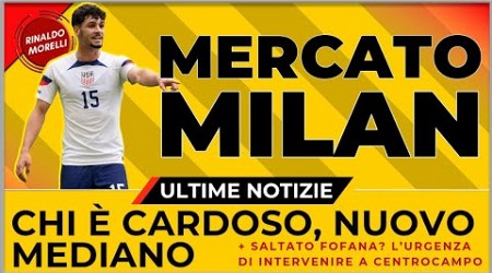 ▶ Johnny CARDOSO, l&#39;alternativa di mercato MILAN a FOFANA?