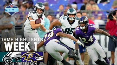 Philadelphia Eagles vs. Baltimore Ravens | 2024 Preseason Week 1 Game Highlights