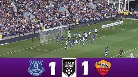 Everton vs Roma 1-1 | 2024 Friendly | Match Highlights