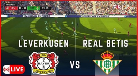 LEVERKUSEN GEGEN REAL BETIS LIVE | CLUB-FREUNDSCHAFTSSPIELE 24 | SIMULATION &amp; LIVE-ERGEBNIS